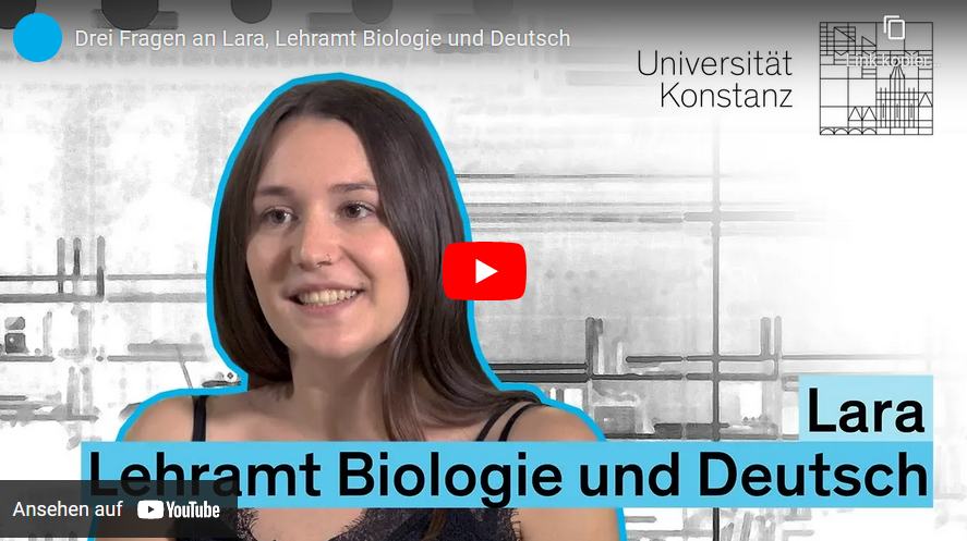 Interview mit Lara zum Lehramt Biologie und Deutsch an der Uni Konstanz